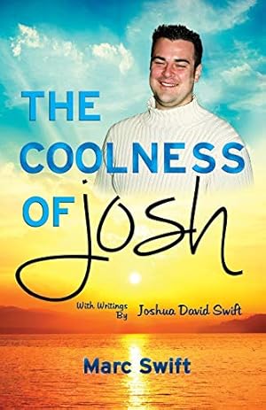 Seller image for The Coolness of Josh: Expanded 10th Anniversary Edition for sale by BuenaWave