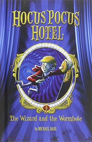 Seller image for The Wizard and the Wormhole (Hocus Pocus Hotel) for sale by BuenaWave