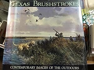 Immagine del venditore per Texas Brushstrokes: Contemporary Images of the Outdoors venduto da BuenaWave