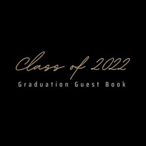 Seller image for Graduation Guest Book 2022 with Prompts - Graduation Book to Sign 2022 Plus Blank Pages for Polaroid Photo and Gift Log (Handwriting): Guest Book for . for Kids, Boys and Girls to Keep Pictures for sale by BuenaWave