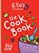 Bild des Verkufers fr The Cookbook (Ella's Kitchen) [Hardcover ] zum Verkauf von booksXpress