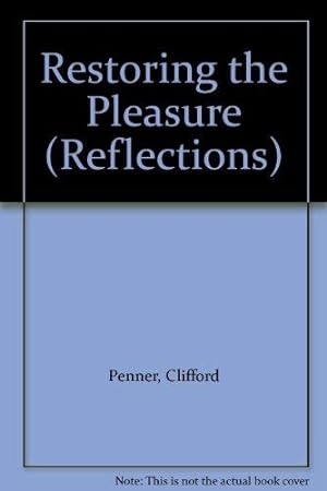 Immagine del venditore per Restoring the Pleasure (Reflections) venduto da WeBuyBooks