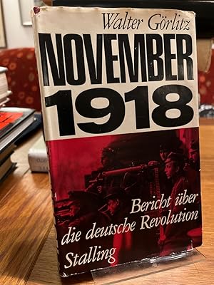 Seller image for November 1918. Bericht ber die deutsche Revolution. for sale by Altstadt-Antiquariat Nowicki-Hecht UG