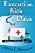 Bild des Verkufers fr Executive Sick Days: A Sedona O'Hala Mystery [Soft Cover ] zum Verkauf von booksXpress