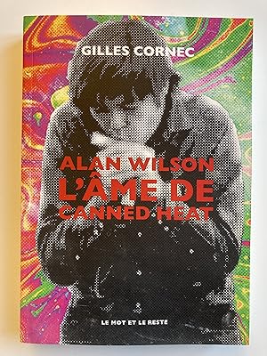 Seller image for Alan Wilson, l'me de Canned Heat. for sale by ShepherdsBook