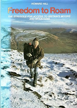 Imagen del vendedor de Freedom to Roam : The Struggle for Access to Britain's Moors and Mountains a la venta por Godley Books