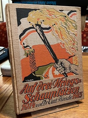 Auf drei Kriegsschauplätzen 1914/15. Mit 6 Vollbildern von J. Durst.