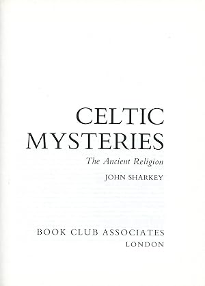 Seller image for Celtic Mysteries : The Ancient Religion for sale by Godley Books