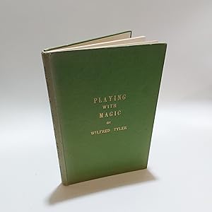 Seller image for Playing With Magic: A guide to the Successful Entertainment of Children. for sale by Cambridge Rare Books