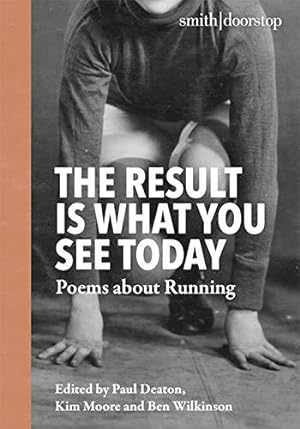 Bild des Verkufers fr Result Is What You See Today: Poems about Running zum Verkauf von WeBuyBooks
