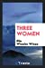 Seller image for Three Women [Soft Cover ] for sale by booksXpress