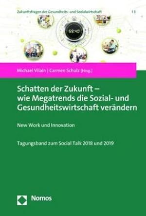 Bild des Verkufers fr Schatten der Zukunft - wie Megatrends die Sozial- und Gesundheitswirtschaft verndern zum Verkauf von Rheinberg-Buch Andreas Meier eK