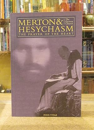 Merton and Hesychasm: The Prayer of the Heart