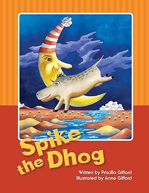 Seller image for Spike the Dhog for sale by Reliant Bookstore