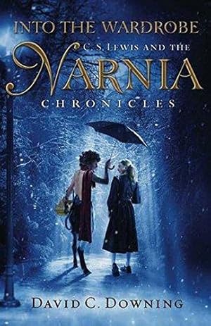 Seller image for Into the Wardrobe: C. S. Lewis and the Narnia Chronicles for sale by WeBuyBooks