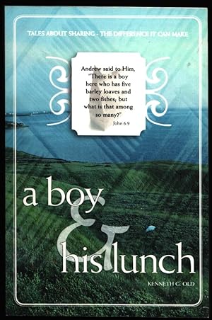 A Boy and his Lunch. Tales About Sharing: The Difference it Can Make. (Signed).