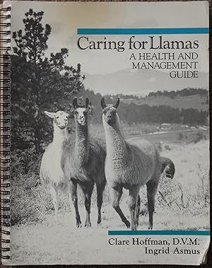 Caring for Llamas : A Health and Management Guide