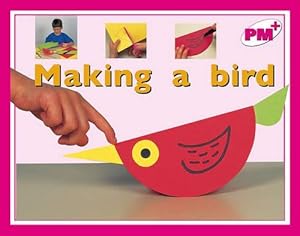 Seller image for PM PLUS MAGENTA 1 NFCN MAKING A BIRD x 6: Making a Bird PM Plus Magenta 1 Non Fiction for sale by WeBuyBooks