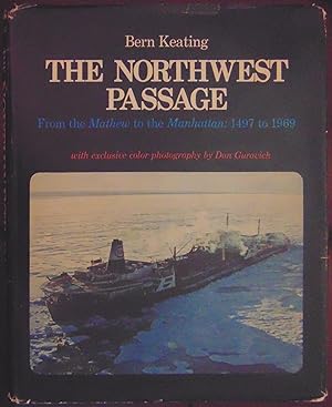 Seller image for The Northwest Passage from Mathew to the Manhattan 1497 to 1969 for sale by Hanselled Books