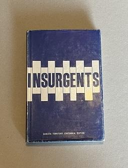 Insurgents 1961 Dakota Territory Centennial Edition