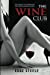 Bild des Verkufers fr The Wine Club: An Eroticography [Soft Cover ] zum Verkauf von booksXpress