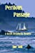 Seller image for Perilous Passage: A Boots Beaumont Mystery (Boots Beaumont Mysteries) (Volume 3) [Soft Cover ] for sale by booksXpress