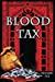Seller image for Blood Tax: "K" Series of Novels [Soft Cover ] for sale by booksXpress