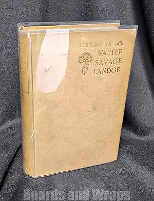 Letters of Walter Savage Landor Private and Public