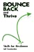 Seller image for Bounce Back and Thrive: Skills for Resilience [Soft Cover ] for sale by booksXpress