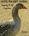 Seller image for Goose Tracker's Journal:: Keeping It All Together (Tracker Journals) (Volume 3) [Soft Cover ] for sale by booksXpress