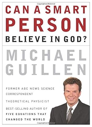 Immagine del venditore per Can A Smart Person Believe In God venduto da Reliant Bookstore