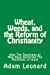 Seller image for Wheat, Weeds, and the Reform of Christianity: How The Teachings of Men Have Distorted The Teachings of Jesus [Soft Cover ] for sale by booksXpress