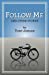 Imagen del vendedor de Follow Me and Other Stories [Soft Cover ] a la venta por booksXpress