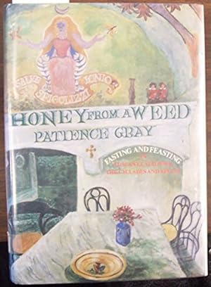 Seller image for Honey from a Weed: Fasting and Feasting in Tuscany, Catalonia, the Cyclades and Apulia for sale by WAKULLABOOKSLLC