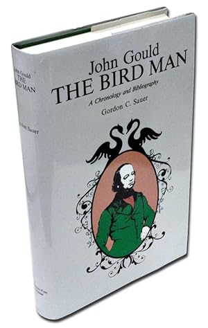Image du vendeur pour John Gould, the Bird Man: A Chronology and Bibliography mis en vente par Blue Dragon Books