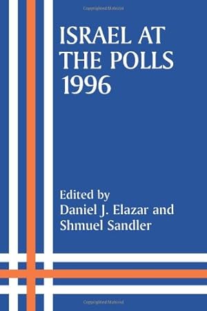 Imagen del vendedor de Israel at the Polls, 1996 (Israeli History, Politics and Society) [Paperback ] a la venta por booksXpress