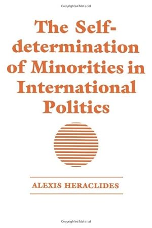 Immagine del venditore per The Self-determination of Minorities in International Politics by Heraclides, Alexis [Paperback ] venduto da booksXpress