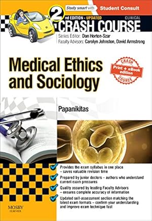 Seller image for Crash Course Medical Ethics and Sociology Updated Print + eBook edition by Papanikitas BSc (Hons) MA MBBS DCH MRCGP DPMSA PhD, Andrew [Paperback ] for sale by booksXpress
