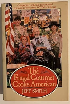 Seller image for The Frugal Gourmet Cooks American for sale by Reliant Bookstore