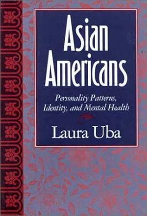 Immagine del venditore per Asian Americans: Personality Patterns, Identity, and Mental Health venduto da Reliant Bookstore