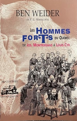 Les hommes forts du Que?bec: De Jos. Montferrand a` Louis Cyr (Grand tirage) (French Edition)