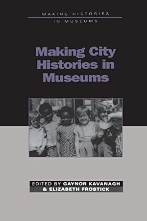 Seller image for Making City Histories in Museums (Making Histories in Museums) [Paperback ] for sale by booksXpress