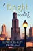 Bild des Verkufers fr A Bright New Morning: An American Story [Soft Cover ] zum Verkauf von booksXpress