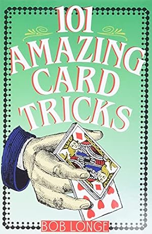 Seller image for 101 Amazing Card Tricks for sale by Reliant Bookstore