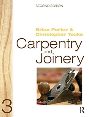 Bild des Verkufers fr Carpentry and Joinery 3, Second Edition by Porter LCG; FIOC; Cert Ed, Brian, Tooke LCG; FIOC; Cert Ed; Master Joiner, Chris [Paperback ] zum Verkauf von booksXpress