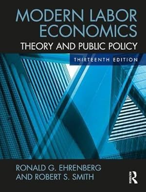 Seller image for Modern Labor Economics: Theory and Public Policy (International Student Edition) for sale by WeBuyBooks