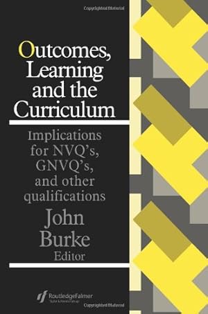 Seller image for Outcomes, Learning And The Curriculum: Implications For Nvqs, Gnvqs And Other Qualifications [Paperback ] for sale by booksXpress