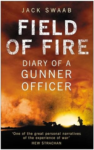 Bild des Verkufers fr Field of Fire: Diary of a Gunner Officer by Swaab, Jack [Paperback ] zum Verkauf von booksXpress