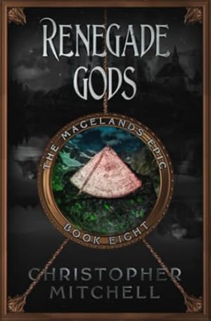 Bild des Verkufers fr The Magelands Epic: Renegade Gods (Book 8) zum Verkauf von WeBuyBooks