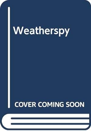 Seller image for Weatherspy for sale by WeBuyBooks